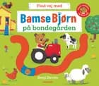Find vej med Bamse Bjørn: På bondegården af Benji Davies