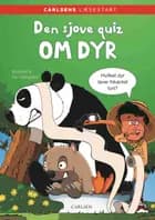 Carlsens Læsestart: Den sjove quiz om dyr