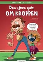 Carlsens Læsestart: Den sjove quiz om kroppen af Kim Dalsgaard