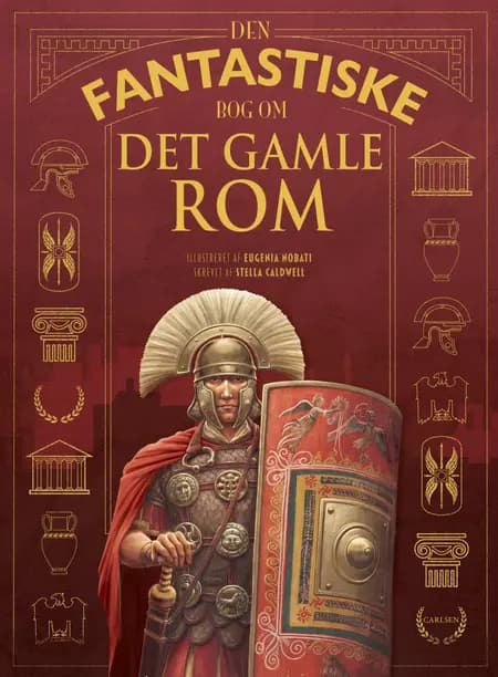 Den fantastiske bog om Det gamle Rom af Stella Caldwell