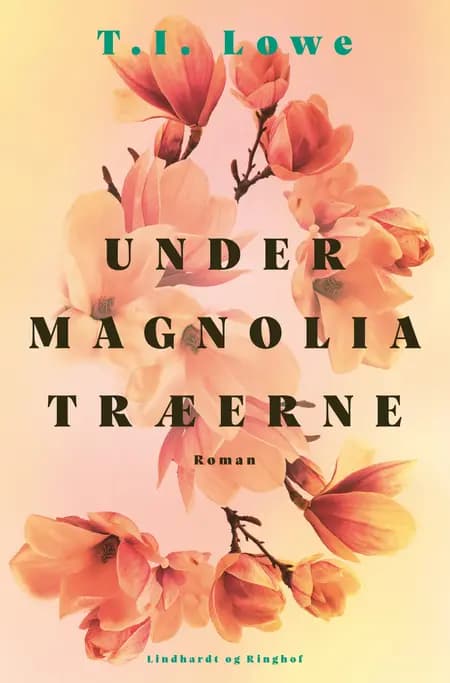 Under magnoliatræerne af T.I. Lowe