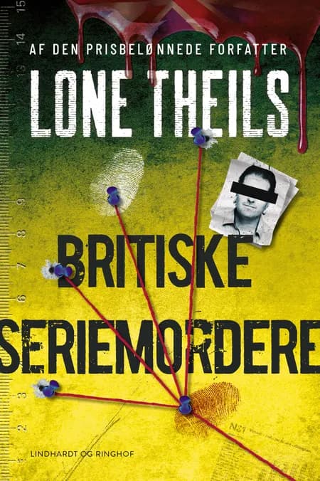 Britiske seriemordere 2 af Lone Theils