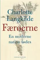 Færøerne - En moderne nation fødes