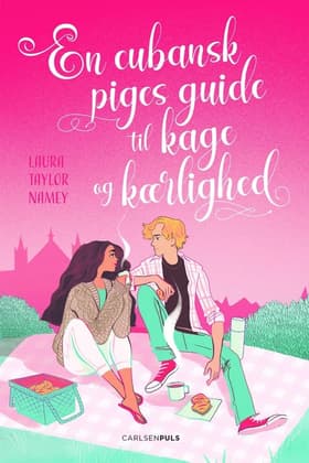 En cubansk piges guide til kage og kærlighed af Laura Taylor Namey