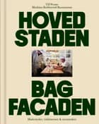 Hovedstaden bag facaden af Ulf Svane og Mathias Kobberrød Rasmussen