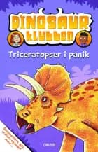 Dinosaurklubben (2): Triceratopser i panik