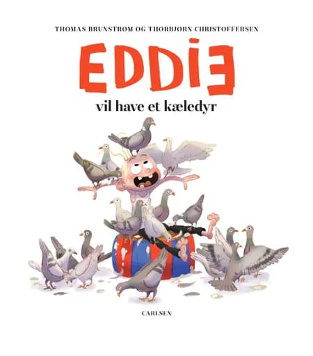 Eddie vil have et kæledyr af Thomas Brunstrøm