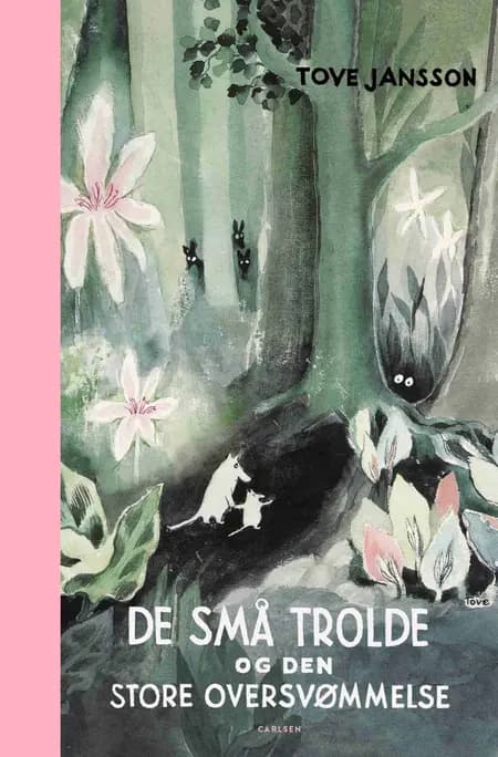 De små trolde og den store oversvømmelse af Tove Jansson