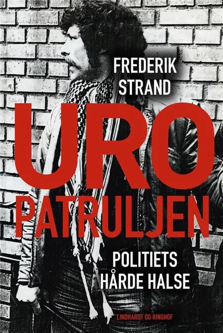 Uropatruljen - Politiets hårde halse af Frederik Strand
