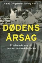 Dødens årsag af Markil Gregersen og Tommy Heisz