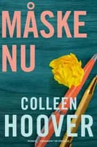 Måske nu af Colleen Hoover