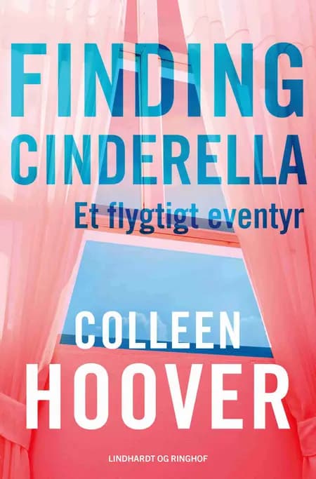 Finding Cinderella - Et flygtigt eventyr af Colleen Hoover