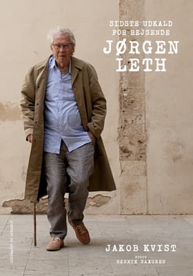 Sidste udkald for rejsende Jørgen Leth af Jørgen Leth