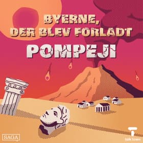 Pompeji - byen med den udslettende vulkan af Sofie Fauerby
