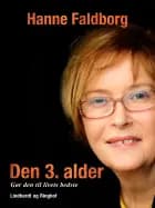 Den 3. alder. Gør den til livets bedste