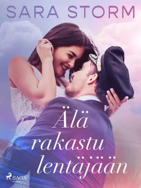 Älä rakastu lentäjään af Sara Storm
