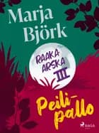 Peilipallo af Marja Björk