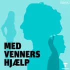 Kapitel 2: Anni: Tør, tør ikke – Med venners hjælp