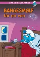 Læs med smølferne - Bangesmølf får en ven