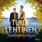Kohtalokkaat kirjeet af Tuija Lehtinen