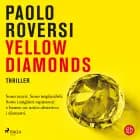 Yellow diamonds. Un’indagine della profiler Gaia Virgili