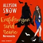 Entführungen sind reine Nervensache af Allyson Snow