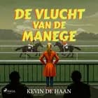 De vlucht van de manege af Kevin de Haan
