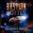 Die Bastion Gottes (Die kosmische Schmiede 2)