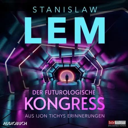 Der futurologische Kongreß: Aus Ijon Tichys Erinnerungen af undefined