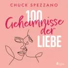100 Geheimnisse der Liebe af Chuck Spezzano