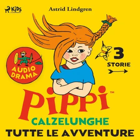 Pippi Calzelunghe. Tutte le avventure af Astrid Lindgren