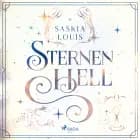 Sternenhell (Nachtschwarz-Sternenhell, Bd. 2) af Saskia Louis