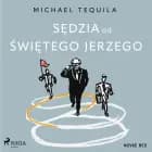 Sędzia od Świętego Jerzego af Michael Tequila