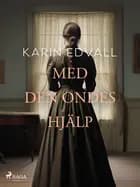 Med den ondes hjälp af Karin Edvall