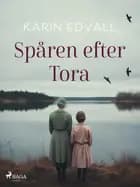 Spåren efter Tora af Karin Edvall
