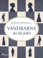 Vandrarna : det blå folket af Karin Edvall