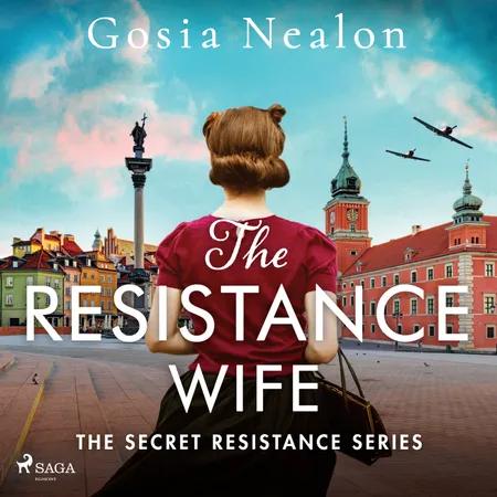 The Resistance Wife af Gosia Nealon