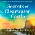 Secrets of Clearwater Castle af Emma Davies