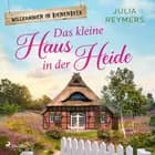 Das kleine Haus in der Heide af Julia Reymers