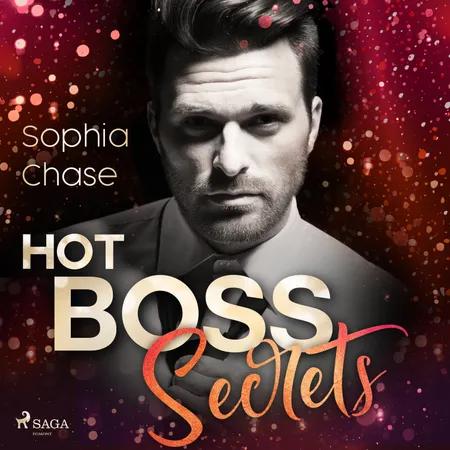 Hot Boss Secrets - oder: Burning Desire af Sophia Chase
