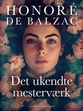 Det ukendte mesterværk af Honoré de Balzac
