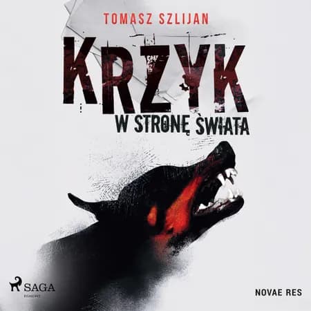 Krzyk w stronę świata af Tomasz Szlijan