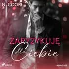 Zaryzykuję dla ciebie af N. Coori