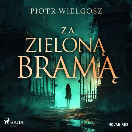 Za zieloną bramą af Piotr Wielgosz