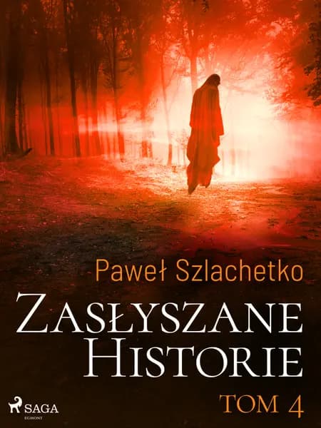 Zasłyszane historie. Tom 4 af Paweł Szlachetko