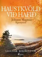Haustkvöld við hafið af Jóhann Magnús Bjarnason