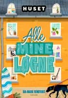 Huset - Alle mine løgne af Ida-Marie Rendtorff