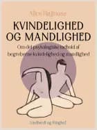 Kvindelighed og mandlighed. Om det psykologiske indhold af begreberne kvindelighed og mandlighed