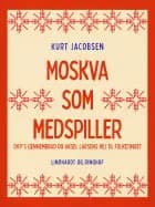 Moskva som medspiller