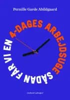 Sådan får vi en 4-dages arbejdsuge